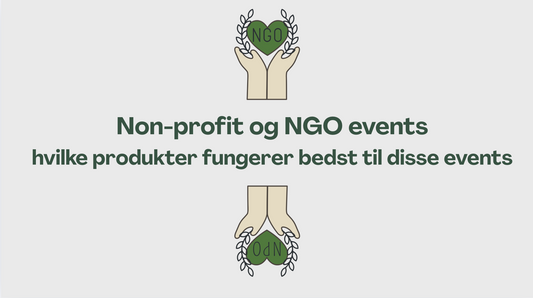 Hvilke produkter fungerer bedst til non-profit og NGO events?